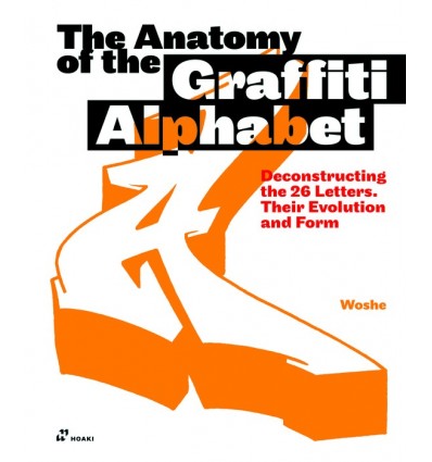 ANATOMY OF GRAFFITI ALPHABET, THE