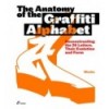 ANATOMY OF GRAFFITI ALPHABET, THE