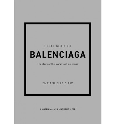 LITTLE BOOK OF BALENCIAGA