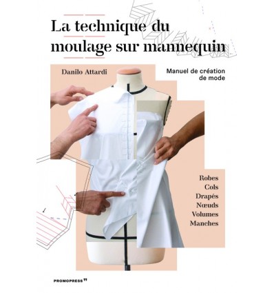 TECHNIQUE DU MOULAGE SUR MANNEQUIN, LA