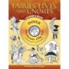 FAIRIES, ELVES AND GNOMES (INCLUYE CD-ROOM)