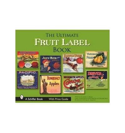 ULTIMATE FRUIT LABEL BOOK, THE