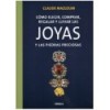 JOYAS Y LAS PIEDRAS PRECIOSAS, COMO ELEGIR, COMPRAR, REGALAR Y LLEVAR