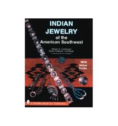 INDIAN JEWELRY OF THE AMERICAN SOUTHWEST