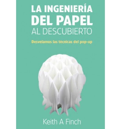 INGENIERIA DEL PAPEL AL DESCUBIERTO