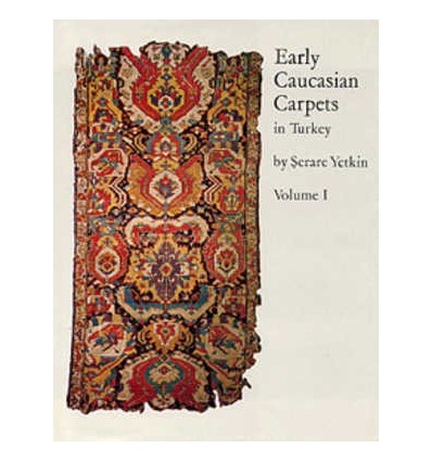 EARLY CAUCASIAN CARPETS IN TURKEY, VOL.1 (2 VOLUMENES)
