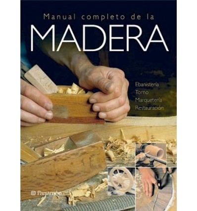 MANUAL COMPLETO DE LA MADERA