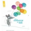 COLORES DE LILI, LOS