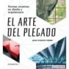 ARTE DEL PLEGADO, EL (RUSTICA)