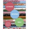 ULTIMATE SEWING BIBLE