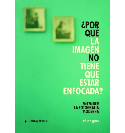 ENTENDER LA FOTOGRAFIA MODERNA