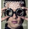 FOTOGRAFIA DE MODA Y LIFESTYLE