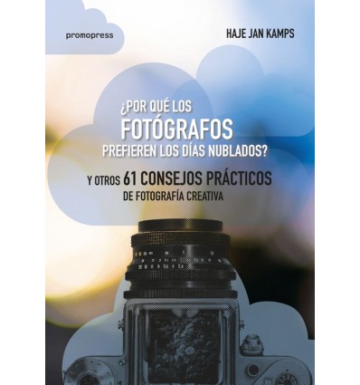 POR QUE LOS FOTOGRAFOS PREFIEREN LOS DIAS NUBLADOS?