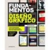 FUNDAMENTOS DEL DISEÑO GRAFICO (3ªEDICION REVISADA Y ACTUALIZADA)