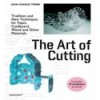 THE ART OF CUTTING