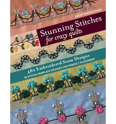 STUNNIMG STITCHES FOR CRAZY QUILTS
