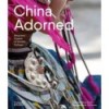 CHINA ADORNED