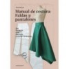 MANUAL DE COSTURA: FALDAS Y PANTALONES