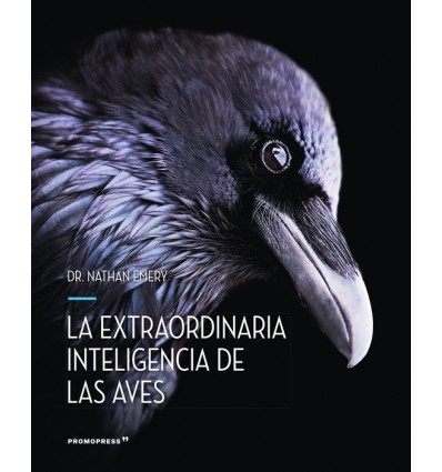 LA EXTRAORDINARIA INTELIGENCIA DE LAS AVES