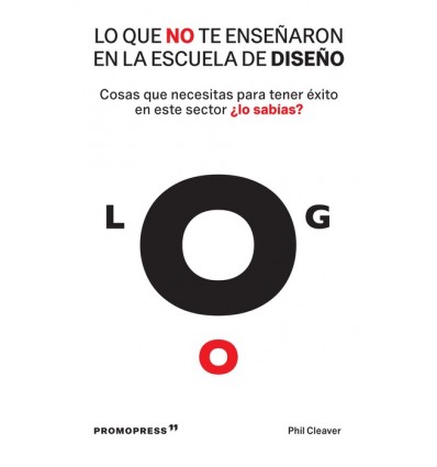 LO QUE NO TE ENSEÑARON EN LA ESCUELA DE DISEÑO