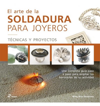 ARTE DE LA SOLDADURA PARA JOYEROS,EL
