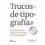 TRUCOS DE TIPOGRAFÍA