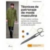 TÉCNCIAS DE PATRONAJE DE MODA MASCULINA