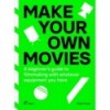 CÓMO REALIZAR TUS PROPIAS PELÍCULAS