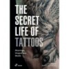 LA VIDA SECRETA DE LOS TATUAJES