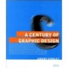 CENTURY OF GRAPHIC DESIGN, A