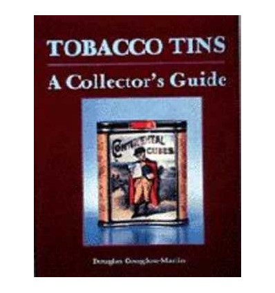 TOBACCO TINS: A COLLECTOR'S GUIDE
