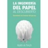 LA INGENIERÍA DEL PAPEL AL DESCUBIERTO
