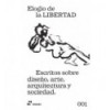 ELOGIO DE LA LIBERTAD