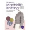 MASTERING MACHINE KNITING