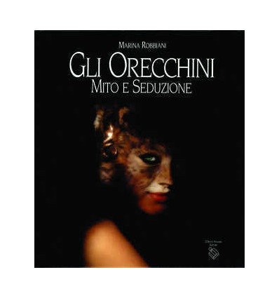 GLI ORECCHINI, MITO E SEDUZIONE