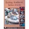 EVOLVING SOUTHWEST INDIAN JEWELRY