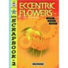 FASHION SCRAPBOOK 2: ECCENTRICFLOWERS (INCLUYE CD-ROOM)