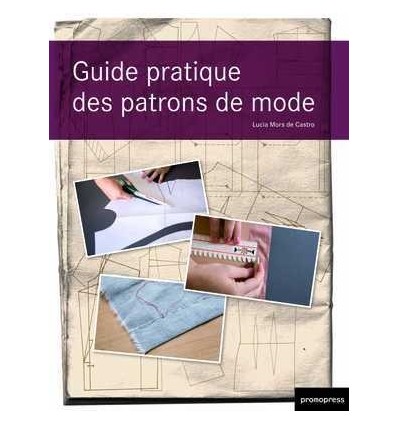 GUIDE PRATIQUE DES PATRONS DE MODE