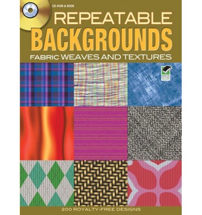 REPEATABLE BACKGROUNDS: FABRIC WEAVES AND TEXTURES (INCLUYE CD-ROOM)