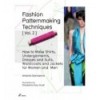FASHION PATTERNMAKING TECHNIQUES VOL. 2