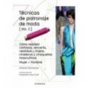 TÉCNICAS DE PATRONAJE DE MODA VOL. 2 MUJER / HOMBRE