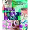 Pintura, estampación, impresión