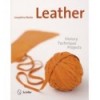 LEATHER:HISTORY, TECHNIQUE, PROJECTS