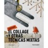 EXPLORANDO EL COLLAGE Y OTRAS TÉCNICAS MIXTAS