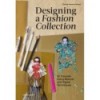 DESIGNING A FASHION COLLECTION