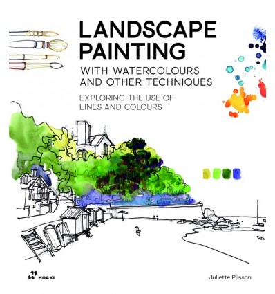 LANDSCAPE PAINTING WITH WATERCOLOURS AND OTHER TECHNIQUES