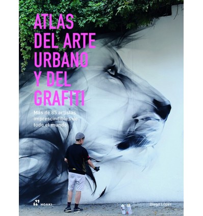 ATLAS DEL ARTE URBANO Y DEL GRAFITI