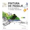 Pintura de paisaje a la acuarela y otras técnicas