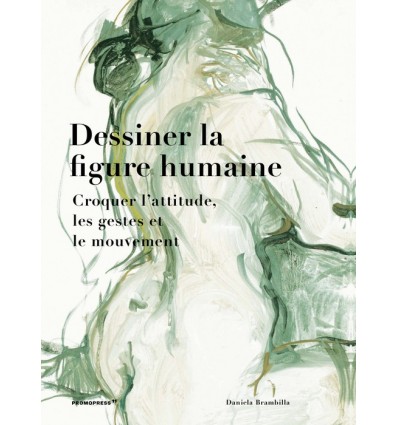 DESSINER LA FIGURE HUMAINE
