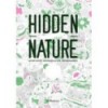 HIDDEN NATURE